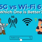 5G vs Wi-Fi 6: Which One is Better?