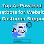 Top AI-Powered Chatbots for Websites & Customer Support