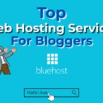 Top Web Hosting Services for Bloggers